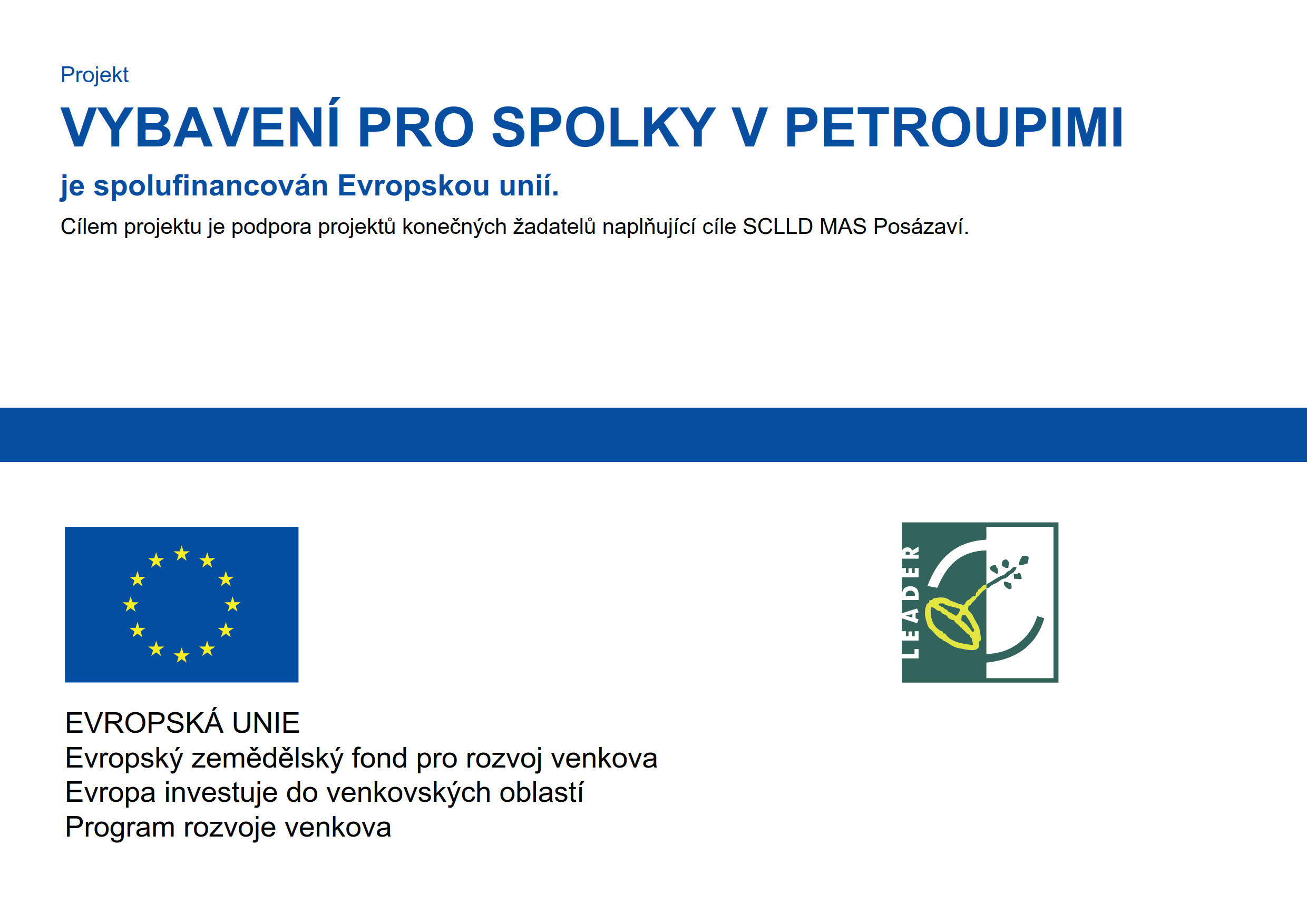 Vybavení pro spolky v Petroupimi